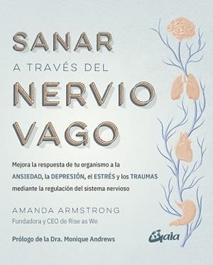 SANAR A TRAVÉS DEL NERVIO VAGO | 9788411081368 | ARMSTRONG, AMANDA | Llibreria L'Illa - Llibreria Online de Mollet - Comprar llibres online