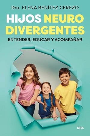 HIJOS NEURODIVERGENTES | 9788411326216 | BENÍTEZ CEREZO, DRA. ELENA