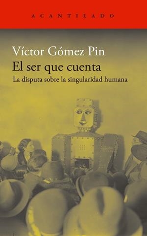 SER QUE CUENTA, EL | 9788419958501 | GÓMEZ PIN, VÍCTOR | Llibreria L'Illa - Llibreria Online de Mollet - Comprar llibres online