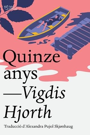 QUINZE ANYS | 9791387672041 | HJORTH, VIGDIS | Llibreria L'Illa - Llibreria Online de Mollet - Comprar llibres online