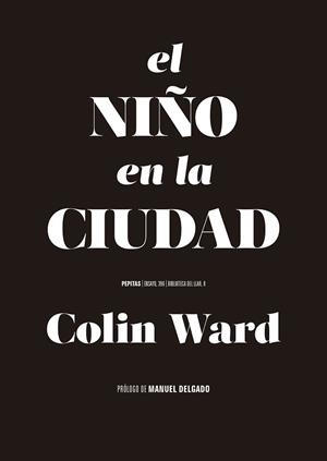 NIÑO EN LA CIUDAD, EL | 9788410476158 | WARD, COLIN | Llibreria L'Illa - Llibreria Online de Mollet - Comprar llibres online