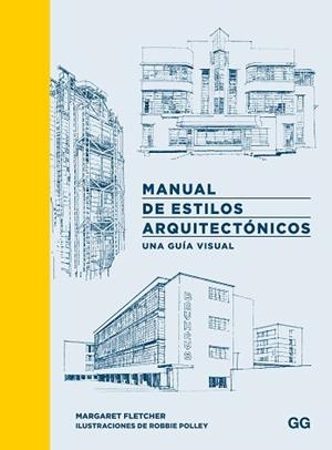 MANUAL DE ESTILOS ARQUITECTÓNICOS | 9788425235566 | FLETCHER, MARGARET | Llibreria L'Illa - Llibreria Online de Mollet - Comprar llibres online