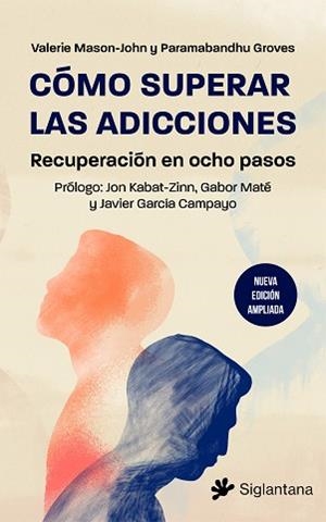 CÓMO SUPERAR LAS ADICCIONES | 9788410179523 | MASON-JOHN, VALERIE ; GROVES, PARAMABANDHU | Llibreria L'Illa - Llibreria Online de Mollet - Comprar llibres online