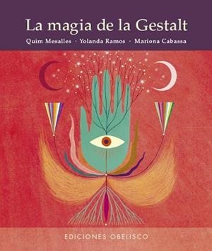 MAGIA DE LA GESTALT, LA | 9788411721158 | MESALLES BISBE, JOAQUIN/RAMOS VELA, YOLANDA | Llibreria L'Illa - Llibreria Online de Mollet - Comprar llibres online