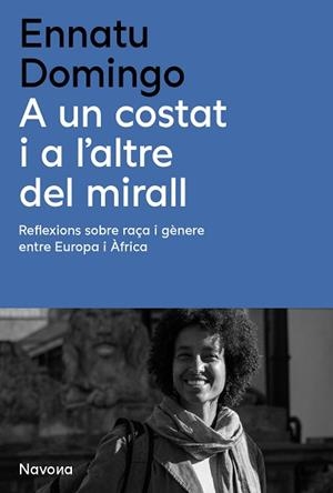 A UN COSTAT I A L'ALTRE DEL MIRALL | 9788410180314 | DOMINGO, ENNATU | Llibreria L'Illa - Llibreria Online de Mollet - Comprar llibres online