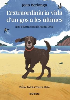 EXTRAORDINÀRIA VIDA D'UN GOS A LES ÚLTIMES, L' | 9788424675479 | BERLANGA SARRASECA, JOAN | Llibreria L'Illa - Llibreria Online de Mollet - Comprar llibres online