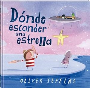 DÓNDE ESCONDER UNA ESTRELLA | 9788419913555 | JEFFERS, OLIVER | Llibreria L'Illa - Llibreria Online de Mollet - Comprar llibres online