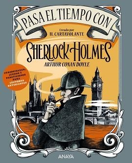 PASA EL TIEMPO CON SHERLOCK HOLMES | 9788414342398 | IL CARTAVOLANTE | Llibreria L'Illa - Llibreria Online de Mollet - Comprar llibres online