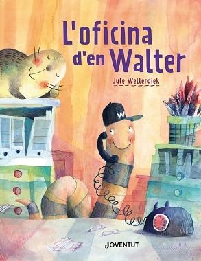 OFICINA D'EN WALTER, L' | 9788426149220 | WELLERDIEK, JULE | Llibreria L'Illa - Llibreria Online de Mollet - Comprar llibres online