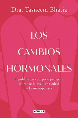 CAMBIOS HORMONALES, LOS | 9788403525573 | BHATIA, DRA. TASNEEM | Llibreria L'Illa - Llibreria Online de Mollet - Comprar llibres online