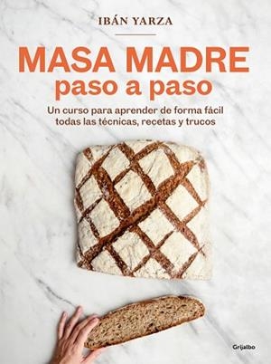 MASA MADRE PASO A PASO | 9788425368363 | YARZA, IBÁN | Llibreria L'Illa - Llibreria Online de Mollet - Comprar llibres online