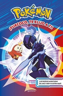 ¡FUECOCO, TE ELIJO A TI! (COLECCIÓN POKÉMON) | 9788410298439 | THE POKÉMON COMPANY | Llibreria L'Illa - Llibreria Online de Mollet - Comprar llibres online