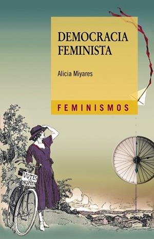DEMOCRACIA FEMINISTA | 9788437638591 | MIYARES, ALICIA | Llibreria L'Illa - Llibreria Online de Mollet - Comprar llibres online