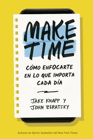 MAKE TIME | 9788417963040 | KNAPP, JAKE/ZERATSKY, JOHN | Llibreria L'Illa - Llibreria Online de Mollet - Comprar llibres online