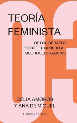 TEORÍA FEMINISTA 03 | 9788417893958 | AMORÓS, CELIA/DE MIGUEL, ANA | Llibreria L'Illa - Llibreria Online de Mollet - Comprar llibres online
