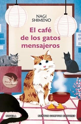 CAFÉ DE LOS GATOS MENSAJEROS, EL | 9788410359130 | SHIMENO, NAGI | Llibreria L'Illa - Llibreria Online de Mollet - Comprar llibres online