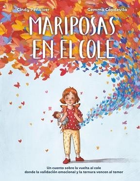 MARIPOSAS EN EL COLE | 9788410346581 | PEÑALVER, CINDY/CAPDEVILA, GEMMA | Llibreria L'Illa - Llibreria Online de Mollet - Comprar llibres online
