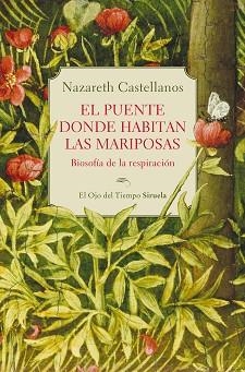 PUENTE DONDE HABITAN LAS MARIPOSAS, EL | 9788410415324 | CASTELLANOS, NAZARETH | Llibreria L'Illa - Llibreria Online de Mollet - Comprar llibres online