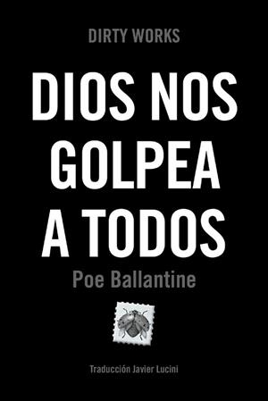 DIOS NOS GOLPEA A TODOS | 9788419288547 | BALLANTINE, POE | Llibreria L'Illa - Llibreria Online de Mollet - Comprar llibres online