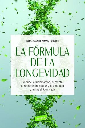 FÓRMULA DE LA LONGEVIDAD, LA | 9788491183068 | KUMAR-SINGH, AVANTI | Llibreria L'Illa - Llibreria Online de Mollet - Comprar llibres online