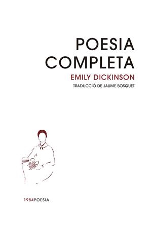 POESIA COMPLETA | 9788418858956 | DICKINSON, EMILY | Llibreria L'Illa - Llibreria Online de Mollet - Comprar llibres online