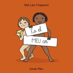 ÉS EL MEU COS | 9788413899930 | CHAPIRON, MAI LAN | Llibreria L'Illa - Llibreria Online de Mollet - Comprar llibres online