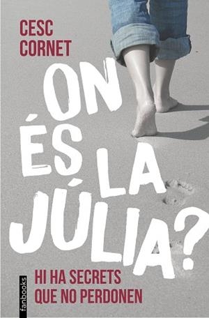 ON ÉS LA JÚLIA? | 9788410028418 | CORNET, CESC | Llibreria L'Illa - Llibreria Online de Mollet - Comprar llibres online
