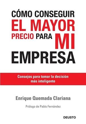 COMO CONSEGUIR EL MAYOR PRECIO PARA MI EMPRESA | 9788423427109 | QUEMADA CLARIANA, ENRQIUE