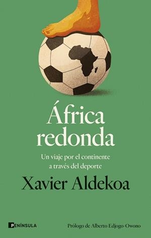ÁFRICA REDONDA | 9788411003452 | ALDEKOA, XAVIER | Llibreria L'Illa - Llibreria Online de Mollet - Comprar llibres online