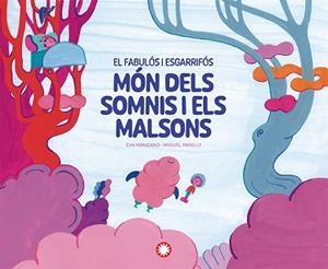 FABULÓS I ESGARRIFÓS MÓN DELS SOMNIS I ELS MALSONS, EL | 9788410090743 | MANZANO, EVA | Llibreria L'Illa - Llibreria Online de Mollet - Comprar llibres online