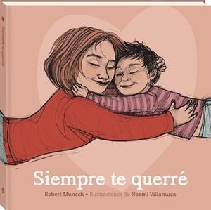 SIEMPRE TE QUERRÉ | 9788419913364 | MUNSCH, ROBERT | Llibreria L'Illa - Llibreria Online de Mollet - Comprar llibres online