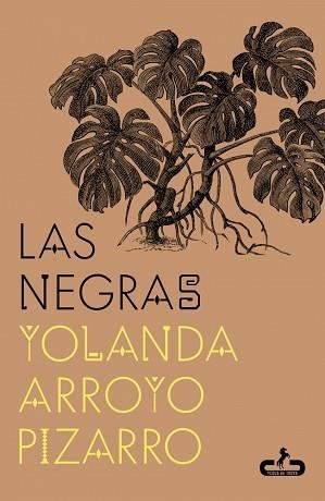 NEGRAS, LAS | 9788417417826 | ARROYO PIZARRO, YOLANDA | Llibreria L'Illa - Llibreria Online de Mollet - Comprar llibres online