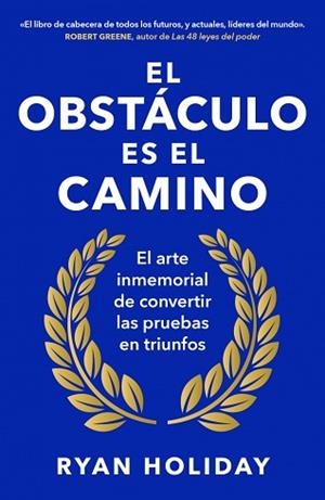OBSTÁCULO ES EL CAMINO, EL | 9788418053344 | HOLIDAY, RYAN | Llibreria L'Illa - Llibreria Online de Mollet - Comprar llibres online