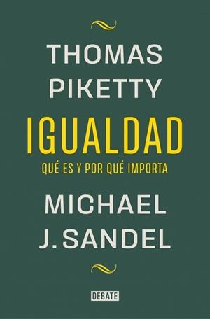 IGUALDAD | 9788419951946 | SANDEL, MICHAEL J./PIKETTY, THOMAS | Llibreria L'Illa - Llibreria Online de Mollet - Comprar llibres online