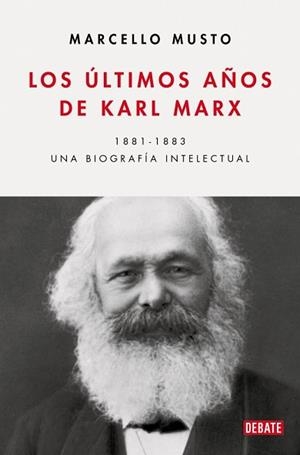 ÚLTIMOS AÑOS DE KARL MARX, LOS | 9788410433540 | MUSTO, MARCELLO | Llibreria L'Illa - Llibreria Online de Mollet - Comprar llibres online
