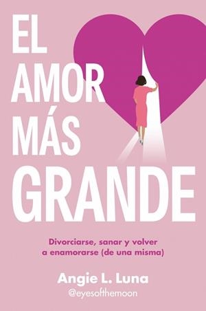 AMOR MÁS GRANDE, EL | 9788466680578 | LUNA, ANGIE L. | Llibreria L'Illa - Llibreria Online de Mollet - Comprar llibres online