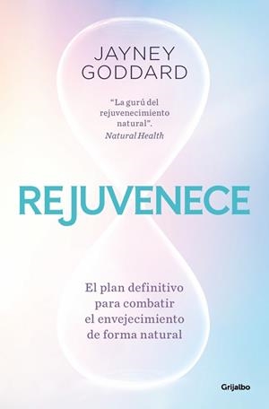 REJUVENECE | 9788425369216 | GODDARD, JAYNEY | Llibreria L'Illa - Llibreria Online de Mollet - Comprar llibres online