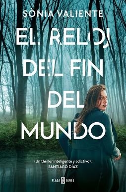 RELOJ DEL FIN DEL MUNDO, EL | 9788401036514 | VALIENTE, SÒNIA | Llibreria L'Illa - Llibreria Online de Mollet - Comprar llibres online