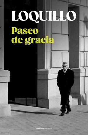 PASEO DE GRACIA | 9788410274730 | SANZ, JOSÉ MARÍA (LOQUILLO) | Llibreria L'Illa - Llibreria Online de Mollet - Comprar llibres online