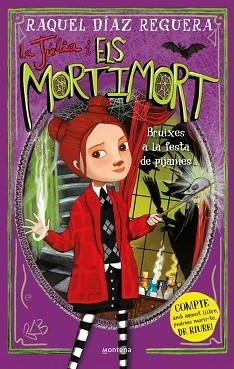 JÚLIA I ELS MORTIMORT 2 - BRUIXES A LA FESTA DE PIJAMES | 9788410395640 | DÍAZ REGUERA, RAQUEL | Llibreria L'Illa - Llibreria Online de Mollet - Comprar llibres online