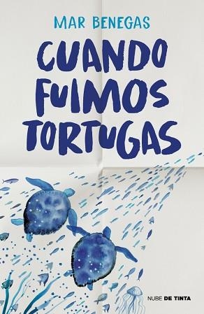 CUANDO FUIMOS TORTUGAS | 9788419514554 | BENEGAS, MAR | Llibreria L'Illa - Llibreria Online de Mollet - Comprar llibres online