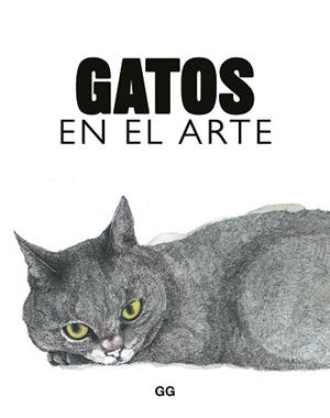 GATOS EN EL ARTE | 9788425234644 | HYLAND, ANGUS/ROBERTS, CAROLINE | Llibreria L'Illa - Llibreria Online de Mollet - Comprar llibres online