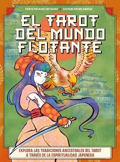 TAROT DEL MUNDO FLOTANTE, EL | 9788419996688 | DELORIE, OLIVER LUKE/KOMATSU, MIA | Llibreria L'Illa - Llibreria Online de Mollet - Comprar llibres online