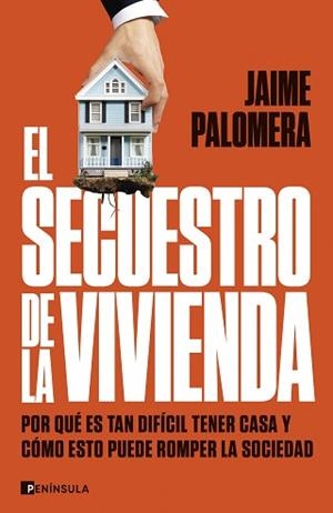 SECUESTRO DE LA VIVIENDA, EL | 9788411003582 | PALOMERA, JAIME | Llibreria L'Illa - Llibreria Online de Mollet - Comprar llibres online