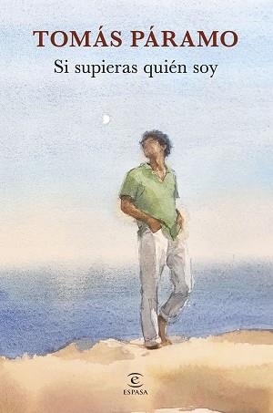 SI SUPIERAS QUIÉN SOY | 9788467069198 | PÁRAMO, TOMÁS | Llibreria L'Illa - Llibreria Online de Mollet - Comprar llibres online