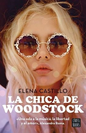 CHICA DE WOODSTOCK, LA | 9788408300786 | CASTILLO, ELENA | Llibreria L'Illa - Llibreria Online de Mollet - Comprar llibres online