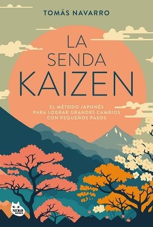 SENDA KAIZEN, LA | 9788410427051 | NAVARRO, TOMÁS | Llibreria L'Illa - Llibreria Online de Mollet - Comprar llibres online