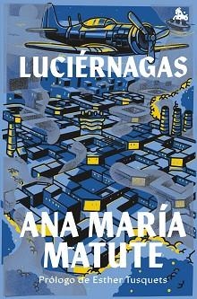 LUCIÉRNAGAS | 9788423367276 | MATUTE, ANA MARÍA | Llibreria L'Illa - Llibreria Online de Mollet - Comprar llibres online
