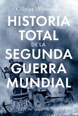 HISTORIA TOTAL DE LA SEGUNDA GUERRA MUNDIAL | 9788491997498 | WIEVIORKA, OLIVIER | Llibreria L'Illa - Llibreria Online de Mollet - Comprar llibres online