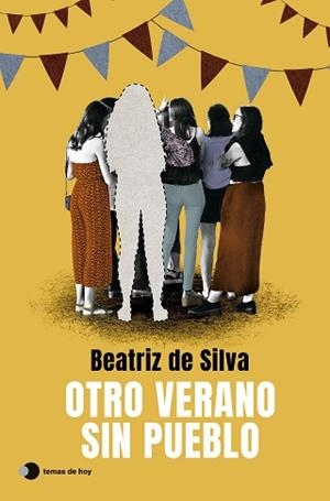 OTRO VERANO SIN PUEBLO | 9788410293649 | SILVA, BEATRIZ DE | Llibreria L'Illa - Llibreria Online de Mollet - Comprar llibres online